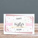 Открытка ручной работы "Happy Birthday sister"